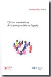 EFECTOS ECONOMICOS DE LA INMIGRACION EN ESPAÑA
