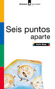 GR(AM)48. SEIS PUNTOS APARTE (A PARTIR DE 7 AÑOS)
