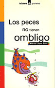 PECES NO TIENEN OMBLIGO, LOS