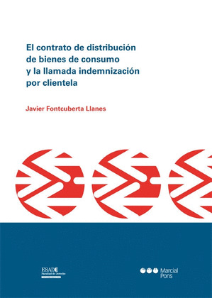 EL CONTRATO DE DISTRIBUCIÓN DE BIENES DE CONSUMO Y LA LLAMADA INDEMNIZACIÓN POR
