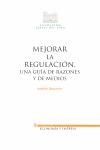 MEJORAR LA REGULACIÓN							UNA GUÍA DE RAZONES Y DE MEDIOS