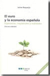 EL EURO Y LA ECONOMÍA ESPAÑOLA							ESPERANZAS, INQUIETUDES Y REALIDADES