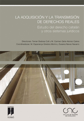 LA ADQUISICIÓN Y LA TRANSMISIÓN DE DERECHOS REALES