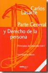 PRINCIPIOS DE DERECHO CIVIL, TOMO I: PARTE GENERAL Y DERECHO DE LA PERSONA