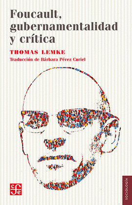 FOUCAULT, GUBERNAMENTALIDAD Y CRÍTICA