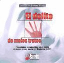 DELITO DE MALOS TRATOS, EL