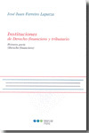 INSTITUCIONES DE DERECHO FINANCIERO Y TRIBUTARIO. 1ª PARTE							DERECHO FINANCI