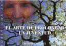 ARTE DE PROLONGAR LA JUVENTUD, EL