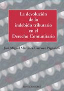 DEVOLUCION DE LO INDEBIDO TRIBUTARIO EN DERECHO COMUNITARIO