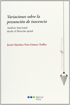 VARIACIONES SOBRE LA PRESUNCION DE INOCENCIA