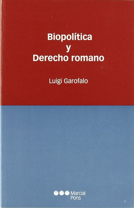 BIOPOLITICA Y DERECHO ROMANO
