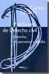 PRÁCTICUM DE DERECHO CIVIL. DERECHO DE PERSONAS Y FAMILIA