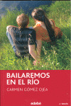 BAILAREMOS EN EL RIO