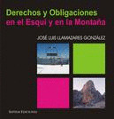 DERECHOS Y OBLIGACIONES EN EL ESQUI Y EN LA MONTAÑA