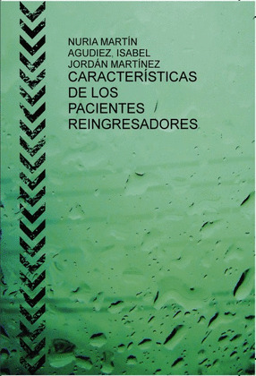 CARACTERISTICAS DE LOS PACIENTES REINGRESADORES EN PSIQUIATRIA