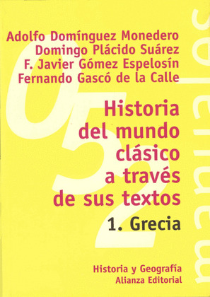 HISTORIA DEL MUNDO CLÁSICO A TRAVÉS DE SUS TEXTOS. 1. GRECIA