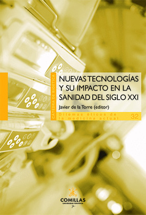 NUEVAS TECNOLOGÍAS Y SU IMPACTO EN LA SANIDAD DEL SIGLO XXI