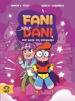 FANI & SÚPER DANI QUERE SER SUPERHEROE & CONTRA O CARACOL MUTANTE (1-2)