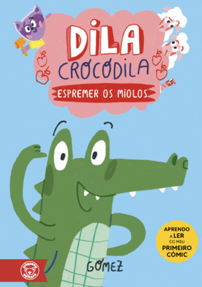 ESPREMER OS MIOLOS (DILA CROCODRILA, 1)