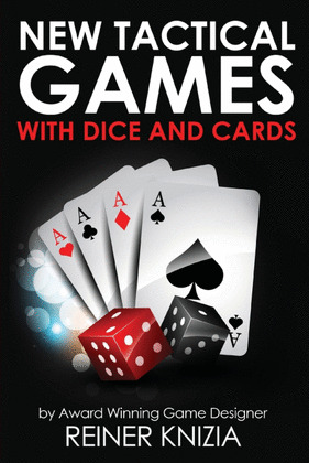 NEW TACTICAL GAMES WITH DICE AND CARDS
