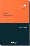 DERECHO ADMINISTRATIVO. TOMO I: PARTE GENERAL (18ª EDICION, 2011)