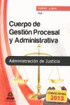 TEST CUERPO DE GESTION PROCESAL Y ADMINISTRATIVA DE LA ADMINISTRACION DE JUSTICIA. TURNO LIBRE