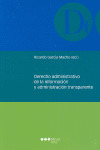 DERECHO ADMINISTRATIVO DE LA INFORMACIÓN Y ADMINISTRACIÓN TRANSPARENTE