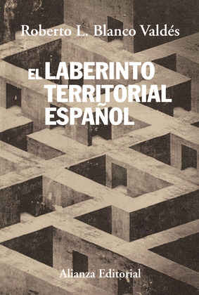 LABERINTO TERRITORIAL ESPAÑOL, EL