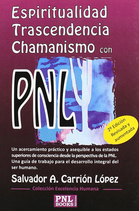 ESPIRITUALIDAD, TRASCENDENCIA Y CHAMANISMO CON PNL