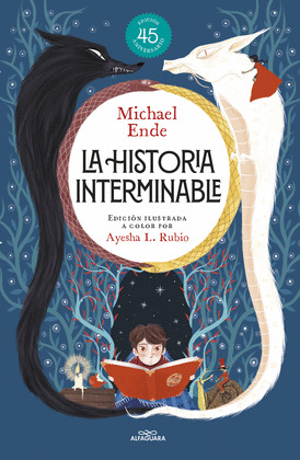 HISTORIA INTERMINABLE, LA (EDICIÓN ILUSTRADA 45 ANIVERSARIO)