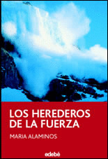 HEREDEROS DE LA FUERZA, LOS