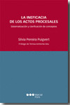 LA INEFICACIA DE LOS ACTOS PROCESALES							SISTEMATIZACIÓN Y CLARIFICACIÓN DE C