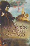 MALDICION DEL CAMINO DE SANTIAGO, LA