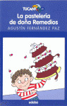 LA PASTELERIA DE DOÑA REMEDIOS