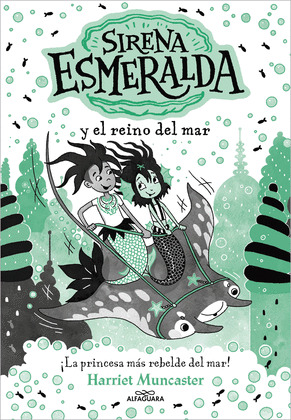 SIRENA ESMERALDA Y EL REINO DEL MAR (LA SIRENA ESMERALDA 4)