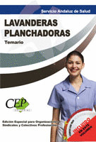 TEMARIO OPOSICIONES LAVANDERAS PLANCHADORAS. SERVICIO ANDALUZ DE SALUD.(SAS). ED