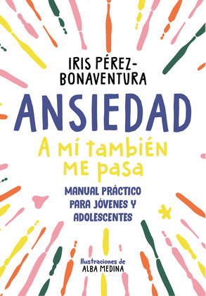 ANSIEDAD: A MI TAMBIÉN ME PASA