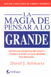 MAGIA DE PENSAR A LO GRANDE, LA