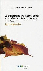 CRISIS FINANCIERA INTERNACIONAL Y SUS EFECTOS SOBRE LA ECONOMIA ESPAÑOLA