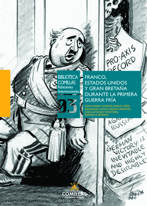 FRANCO, ESTADOS UNIDOS Y GRAN BRETAÑA DURANTE LA PRIMERA GUERRA FRÍA