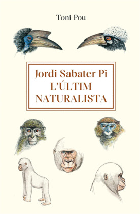 JORDI SABATER PI: L'ULTIM NATURALISTA