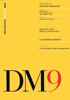 TRATADO DERECHO MERCANTIL 7: LAS SOCIEDADES ANONIMAS ESPECIALES