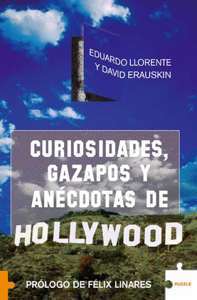 CURIOSIDADES, GAZAPOS Y ANECDOTAS DE HOLLYWOOD