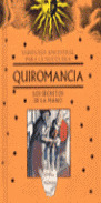 ** SABIDURIA ANCESTRAL: QUIROMANCIA