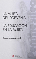 LA MUJER DEL PORVENIR. LA EDUCACION EN LA MUJER