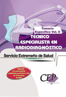TEMARIO ESPECÍFICO VOL. II. OPOSICIONES TÉCNICO ESPECIALISTA EN RADIODIAGNÓSTICO