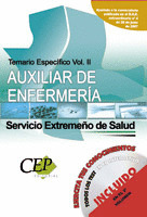 TEMARIO ESPECÍFICO VOL. II. OPOSICIONES AUXILIAR DE ENFERMERÍA. SERVICIO EXTREME