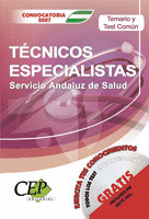 TEMARIO Y TEST COMÚN OPOSICIONES TÉCNICOS ESPECIALISTAS SERVICIO ANDALUZ DE SALU