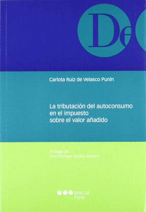 LA TRIBUTACIÓN DEL AUTOCONSUMO EN EL IMPUESTO SOBRE EL VALOR AÑAIDO