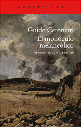 MONÓCULO MELANCÓLICO, EL